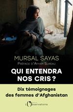 Qui entendra nos cris ?