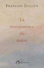 La transparence du matin