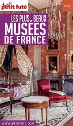 LES PLUS BEAUX MUSÉES 2017 Petit Futé