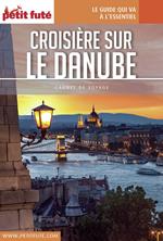 CROISIÈRE SUR LE DANUBE 2017 Carnet Petit Futé