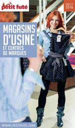 MAGASINS D'USINE 2017/2018 Petit Futé