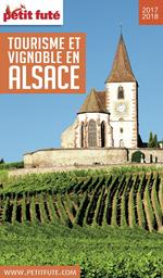 TOURISME ET VIGNOBLE EN ALSACE 2017/2018 Petit Futé