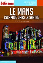 LE MANS ET ESCAPADES 2018 Carnet Petit Futé