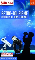 GUIDE DE L’ASTRO-TOURISME 2018 Petit Futé