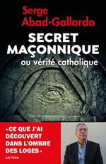 Secret maçonnique ou vérité catholique