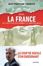 Non, la France ce n'est pas seulement la République !