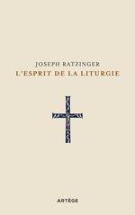 L'esprit de la liturgie