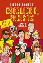 Escalier B, Paris 12 - Acte 1