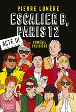 Escalier B, Paris 12 - Acte 3