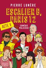 Escalier B, Paris 12 - Acte 5