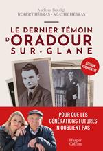 Le dernier témoin d'Oradour-sur-Glane