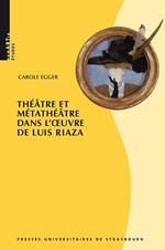 Théâtre et Métathéâtre dans l'oeuvre de Luis Riaza