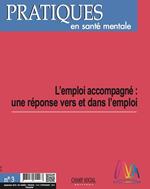 PSM 3-2018. L'emploi accompagné : une réponse vers et dans l'emploi