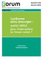 Forum 156 : Conformer et/ou émanciper?: quel(s) défi(s) pour l'intervention en travail social ?