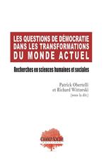 Les questions de démocratie dans les transformations du monde actuel