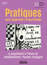 PSM 2-2024 : La psychiatrie à l'heure du rétablissement, paroles d'usagers