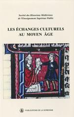 Les échanges culturels au Moyen Âge