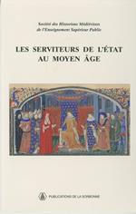 Les serviteurs de l'État au Moyen Âge