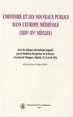 L'histoire et les nouveaux publics dans l'Europe médiévale (XIIIe-XVe siècle)