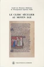 Le clerc séculier au Moyen Âge