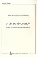 L'idée de révolution : quelle place lui faire au XXIe siècle ?