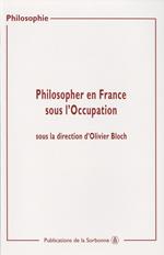 Philosopher en France sous l'Occupation