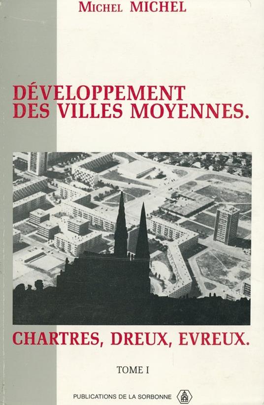 Développement des villes moyennes. Chartres, Dreux, Evreux