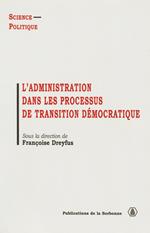 L'administration dans les processus de transition démocratique