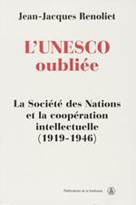 L'UNESCO oubliée