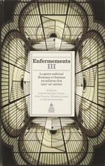 Enfermements. Volume III