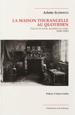 La maison tourangelle au quotidien