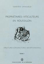 Propriétaires-viticulteurs en Roussillon. Tome I