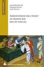 Administrer par l'écrit au Moyen Âge