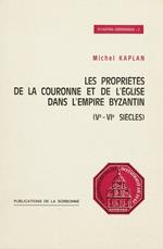 Les propriétés de la Couronne et de l'Eglise dans l'empire Byzantin (ve-vie siècles)