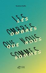 Les ombres que nous sommes