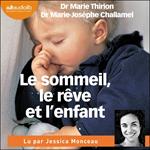 Le Sommeil, le rêve et l'enfant