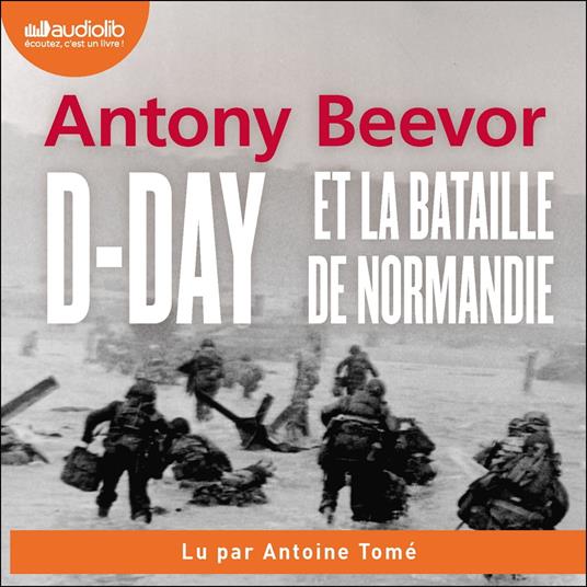 D-Day et la bataille de Normandie