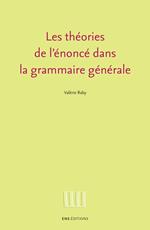 Les théories de l'énoncé dans la grammaire générale