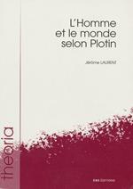 L'homme et le monde selon Plotin