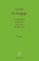 La vie du langage