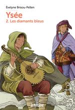 Les diamants bleus - Ysée T2