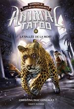 Animal Tatoo saison 2 - Les bêtes suprêmes, Tome 07