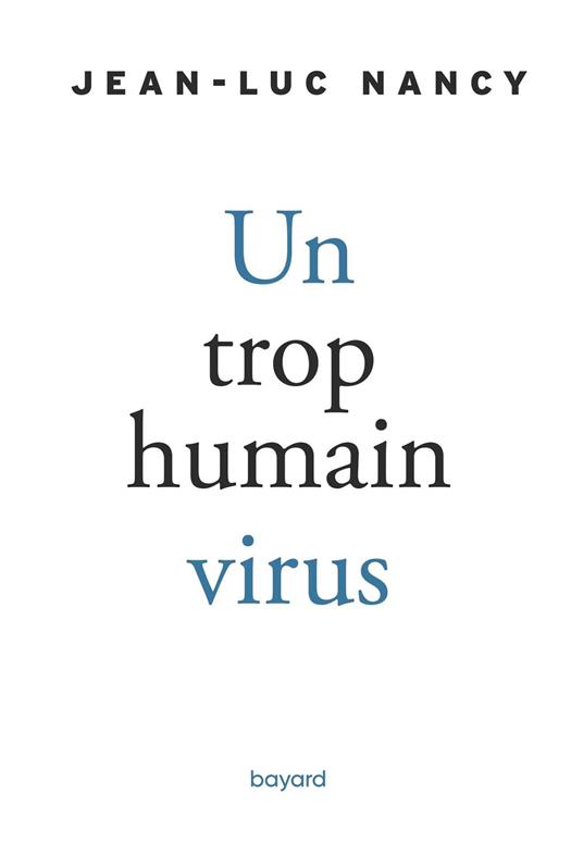 Un trop humain virus