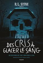 Des cris à glacer le sang !