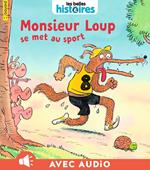 Monsieur Loup se met au sport