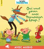 Qui veut jouer avec Monsieur Loup ?