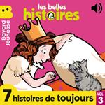 Les Belles Histoires - 7 histoires de toujours, Vol. 3