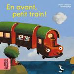 En avant petit train !