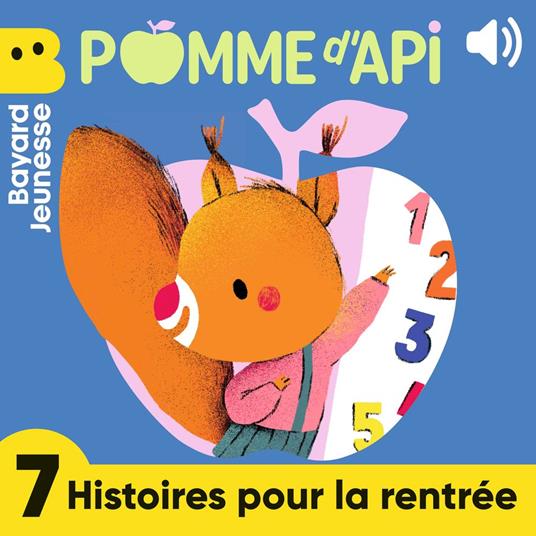 Pomme d'Api - 7 histoires pour la rentrée