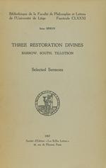 Three Restoration Divines: Barrow, South and Tillotson. Volume I